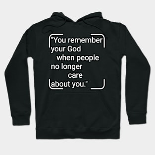 Remember your god Hoodie